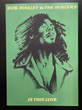 Load image into Gallery viewer, Bob Marley poster - Is This Love original designed modern new promotional large A2 size - Original Music and Movie Posters for sale from Bamalama - Online Poster Store UK London