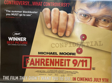 Load image into Gallery viewer, Michael Moore original movie film poster - Fahrenheit 9/11 British UK Quad 2004 - Original Music and Movie Posters for sale from Bamalama - Online Poster Store UK London