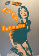 Load image into Gallery viewer, Sex Pistols & Jamie Reid original screen print poster - Fuck Forever Silver 1997 limited edition signed & numbered - Original Music and Movie Posters for sale from Bamalama - Online Poster Store UK London