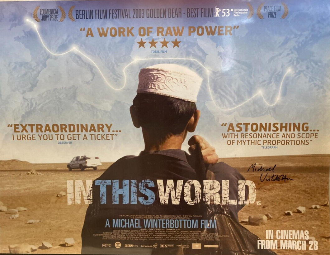 In this World original UK Quad movie film poster - Michael Winterbottom signed 2002 - Original Music and Movie Posters for sale from Bamalama - Online Poster Store UK London