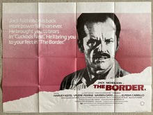 Load image into Gallery viewer, Jack Nicholson original movie film poster - The Border British Quad 1982 Harvey Keitel - Original Music and Movie Posters for sale from Bamalama - Online Poster Store UK London

